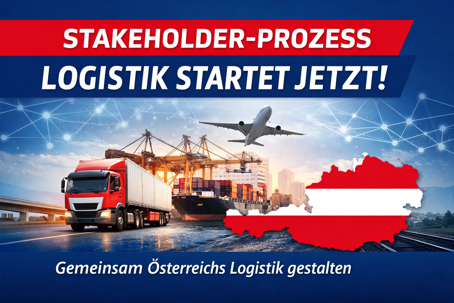 Stakeholder-Prozess Logistikstandort Österreich startet